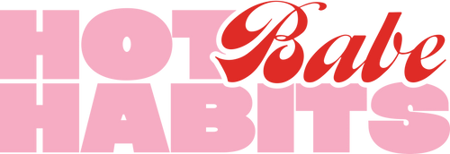 Hot Babe Habits